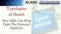 Typologies of Death: How AML Can Help Fight the Fentanyl Epidemic  icon