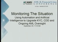 Monitoring the Situation: Using Automation and Artificial Intelligence to Upgrade KYC, CDD and Ongoing AML Oversight icon