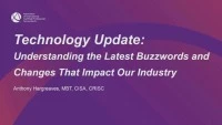 Technology Update:  Understanding the Latest Buzzwords and Changes That Impact Our Industry icon