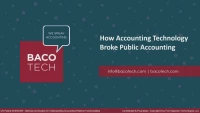 ENG21SS09. How Accounting Technology Broke Public Accounting, presented by BaCo Tech