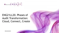 ENG21LL20. Phases of Audit Transformation: Cloud, Connect, Create, presented by CPA.com