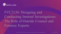 Designing and Conducting Internal Investigations:  The Role of Outside Counsel and Forensic Experts icon