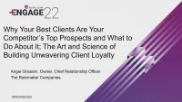 Why Your Best Clients Are Your Competitors Top Prospects and What to Do About It; The Art and Science of Building Unwavering Client Loyalty
