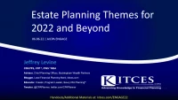 Estate Planning Themes For 2022 and Beyond