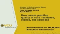 Keynote Address - How Nurses Practice Quality Care - Evidence, Stories, and Solutions icon