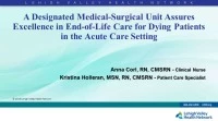 A Designated Medical-Surgical Unit Assures Excellence in End-of-Life Care for Dying Patients in the Acute Care Setting