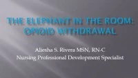 The Elephant in the Room: Opioid Withdrawal
