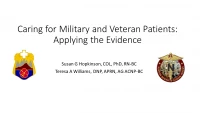 Caring for Military and Veteran Patients: Applying the Evidence