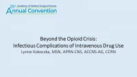 Beyond the Opioid Crisis: Infectious Complications of Intravenous Drug Use