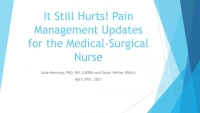 It Still Hurts! Pain Management Updates for the Medical-Surgical Nurse