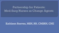 Partnership for Patients: Med-Surg Nurses at the Bedside as Change Agents icon