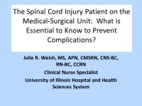 The Spinal Cord Injury Patient on the Medical-Surgical Unit: What Is Essential to Know to Prevent Complications? icon