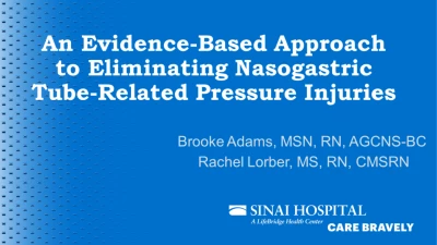An Evidence-Based Approach to Eliminating Nasogastric Tube-Related Pressure Injuries