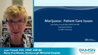 Marijuana: Patient Care Issues