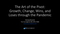 The Art of the Pivot: Growth, Change, Wins, and Losses through the Pandemic /// President’s Address & Closing Remarks
