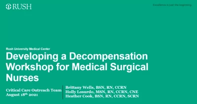 Developing a Decompensation Workshop for Medical-Surgical Nurses to Increase Rapid ResponseCalls