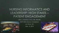 Nursing Informatics and Leadership: High Stakes & Patient Engagement