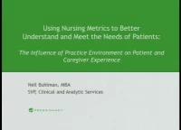Using Nursing Metrics to Better Understand and Meet the Needs of Patients