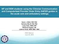 NP and BSN Students Using the Clinician Communication and Computerized Provider Order Entry SAFER Guides in the Acute Care and Ambulatory Settings