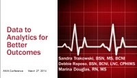 Data to Analytics for Better Outcomes: How Do We Get There? If Not Nursing, Then Who? icon