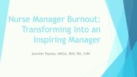 Structures and Practices to Promote and Support Nurse Managers: Nurse Manager Burnout: Transforming Into an Inspiring Manager icon