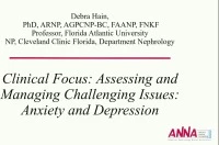 Clinical Focus: Assessing and Managing Challenging Issues: Anxiety and Depression