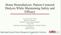 Home Hemodialysis: Patient-Centered Dialysis While Maintaining Safety and Efficacy