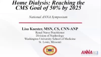 Home Dialysis: Reaching the CMS Goal of 50% by 2025