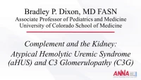 Complement and the Kidney: Atypical Hemolytic Uremic Syndrome and C3 Glomerulopathy