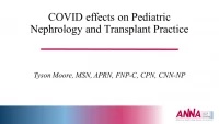 The Effect of COVID-19 on Pediatric Nephrology and Transplant