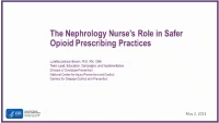 The Nephrology Nurse's Role in Safe Opioid Prescription/Practices