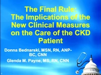 The Final Rule: The Implications of the New Clinical Measures on the Care of the CKD Patient