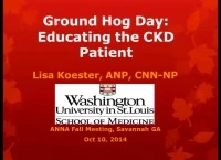 The RN as Educator: Ground Hog Day: Educating the CKD Patient