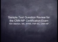 Sample Test Question Review for the CNN-NP Certification Exam