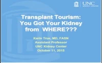 Transplant Tourism: You Got your Kidney from Where?