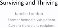 Surviving and Thriving: Beyond Renal Failure and Transplant