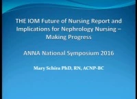 The IOM Future of Nursing Report and Implications for Nephrology Nursing