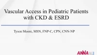 Vascular Access in Pediatric Patients with CKD & ESRD 