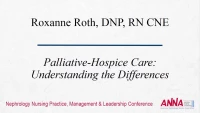 End-of-Life Issues: Caring for Our Patients and Ourselves - Palliative-Hospice Care: Understanding the Difference