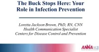 Hemodialysis ~ The Buck Stops Here: Your Role in Infection Prevention