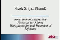 Transplantation ~ Novel Immunosuppressive Protocols for Kidney Transplantation and Treatment of Rejection
