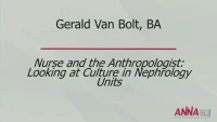 Nurse and Anthropologist: Examining Culture in Nephrology Nursing Units - Janel Parker Memorial Opening Session