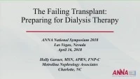The Failing Transplant: Preparing for Dialysis Therapy