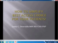 How to Simplify Best Access Choice for Your Patients