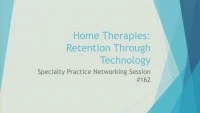 Home Therapies - Retention Through Technology