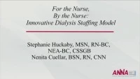 For the Nurse, By the Nurse: Innovative Dialysis Staffing Model
