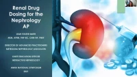 Renal Drug Dosing for the Nephrology APRN and RN