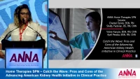 Home Therapies SPN ~ Catch the Wave: Pros and Cons of the Advancing American Kidney Health Initiative in Clinical Practice
