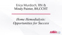 Home Hemodialysis: Opportunities for Success