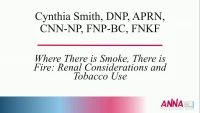 Where There's Smoke, There's Fire: Renal Considerations with Tobacco Use